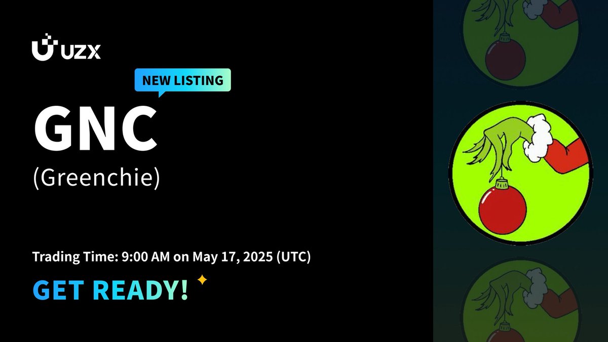 UZX_Official's tweet photo. 🔥 #UZXListing $GNC (Greenchie) will get listed on #UZX soon. @gncmeme  

✅ Deposit Time: 8:00 on May 17, 2025 (UTC)
✅ Trading Time: 9:00 on May 17, 2025 (UTC)
✅ Withdrawal Time: 9:00 on May 17, 2025 (UTC)

🚀 Get Ready for Trading: 
https://t.co/Rz6LMWbD0U

👉 Details:
https://t.co/ZqZZl3PbEb