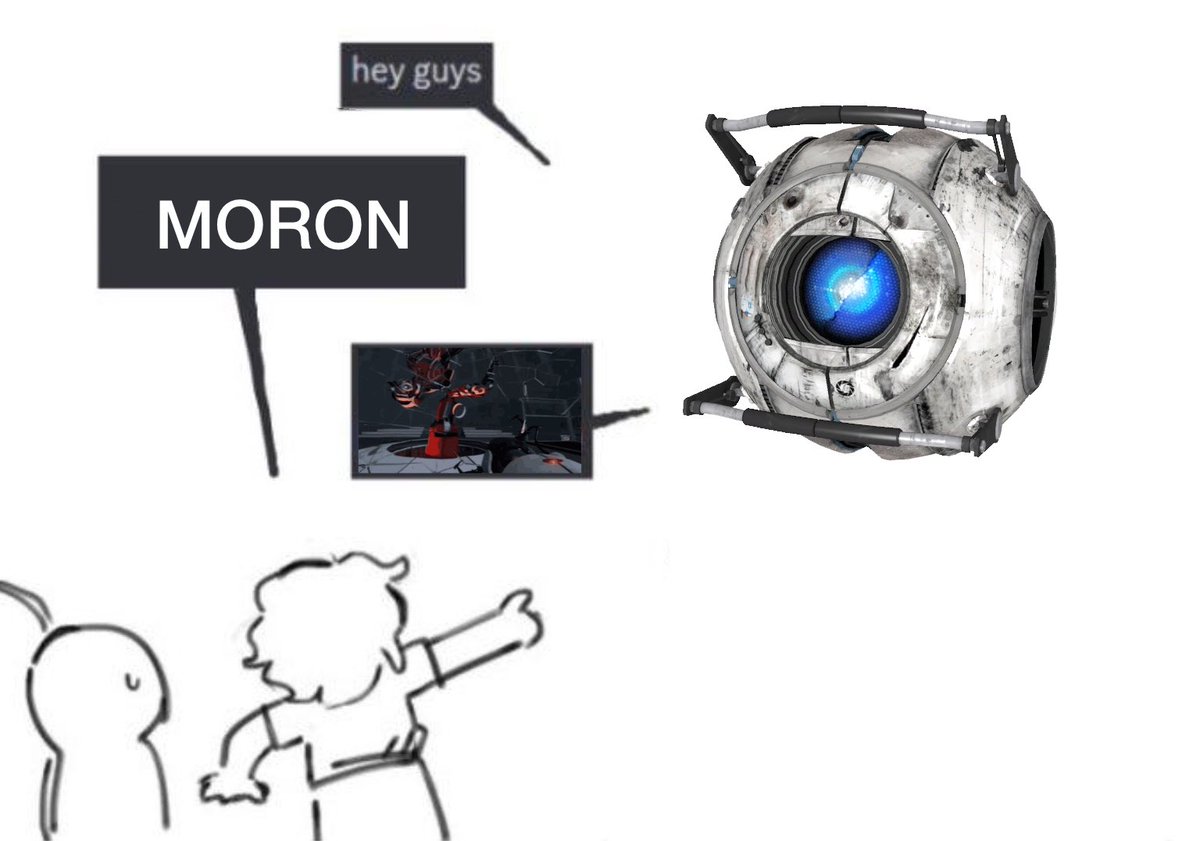 re21encoder's tweet image. the moron #iamnotamoron #portal2 #valve #heyguys