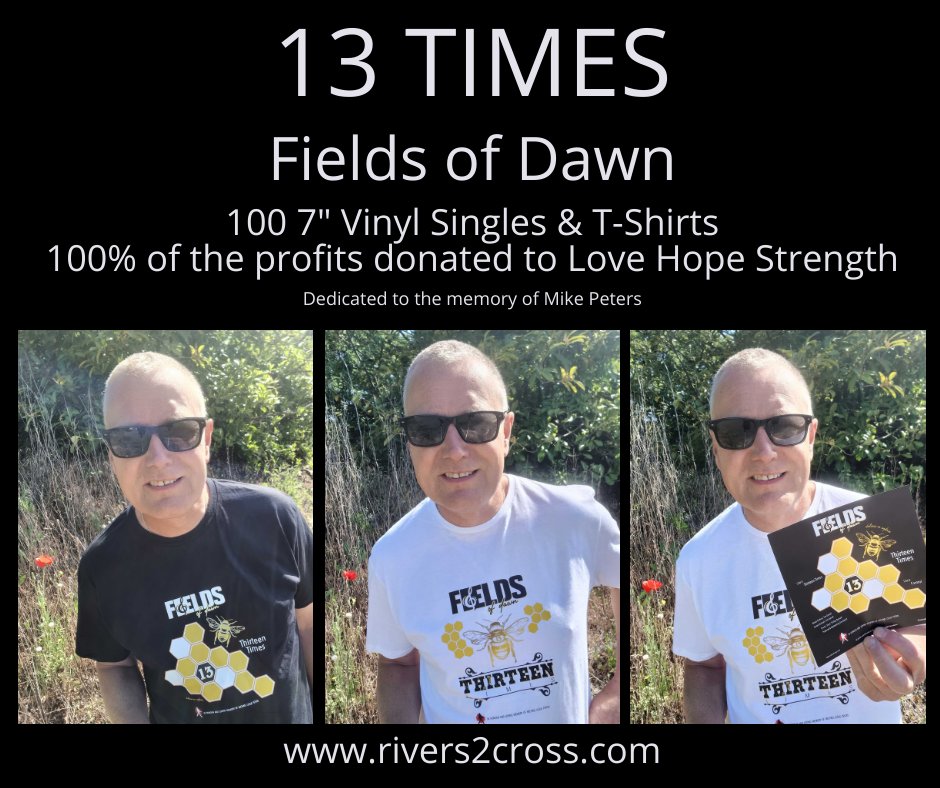 Tim Darvell (@timdarv) on Twitter photo Two thirds of the 100 7" vinyl 13 Times singles have now been pre-ordered.
You can pre-order the single and t-shirts from rivers2cross.com
100% of the profits from every order will be donated to <a href="/LHSUK/">Love Hope Strength</a> and this release is dedicated to the memory of Mike Peters Two thirds of the 100 7" vinyl 13 Times singles have now been pre-ordered.
You can pre-order the single and t-shirts from rivers2cross.com
100% of the profits from every order will be donated to <a href="/LHSUK/">Love Hope Strength</a> and this release is dedicated to the memory of Mike Peters