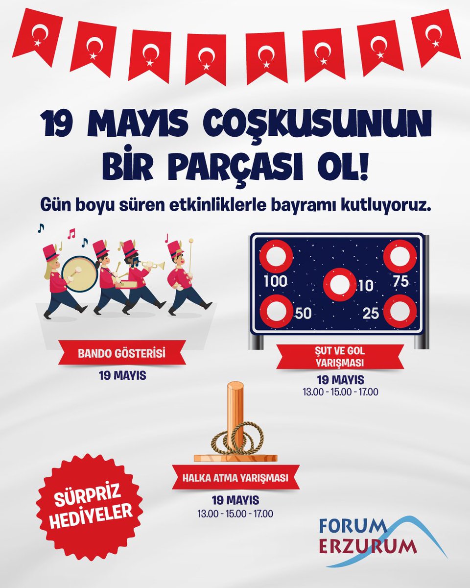19 Mayıs’ın enerjisi Forum Erzurum’da yükseliyor!

Halka ve şut atma yarışlarında yeteneklerini göster, sürpriz hediyeleri kazan, bando gösterisiyle bayram coşkusuna ortak ol! 🇹🇷🎉
