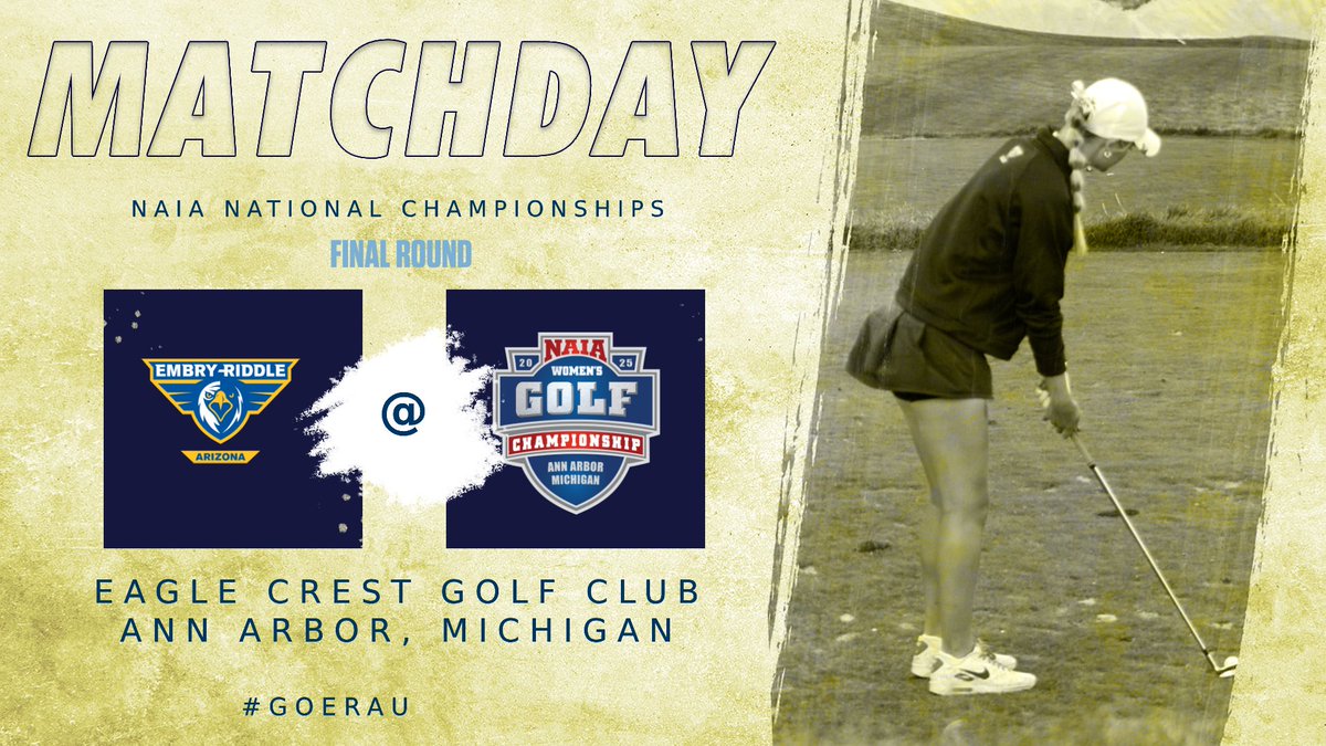 The last round of the 2025 NAIA National Championships is here!

🏌️‍♂️: 🦅🆚 multiple other teams
⏰: 9:00am EST/6:00am AZ time
📍: Ann Arbor, Michigan
🏟️: Eagle Crest Golf Club
📊: scoreboard.clippd.com/tournaments/23…

#goERAU
