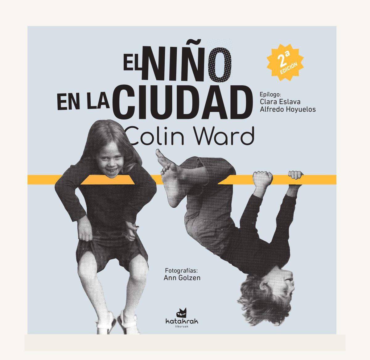 🛝Atención que el martes nos llegará la segunda edición de EL NIÑO EN LA CIUDAD de Colin Ward...

katakrak.net/cas/editorial/…