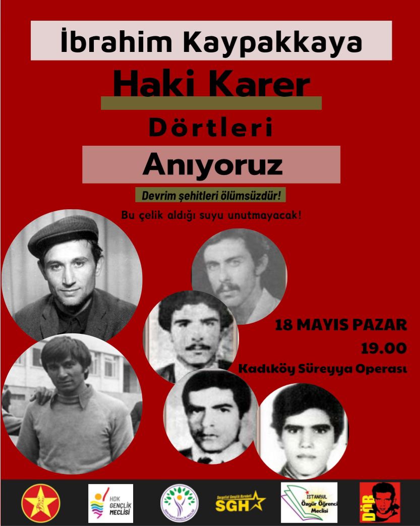 "Çelik aldığı suyu unutmadı, unutmayacak! "

Özgürlük ve kurtuluş yolunda düşenlerimizi anmak için, gençliğin mücadelesinde yol gösteren komünist önder İbrahim Kaypakkaya'yı anmak için pazar günü saat 19.00'da Süreyya Operası önünde buluşuyoruz!

#İbrahimkaypakkaya
