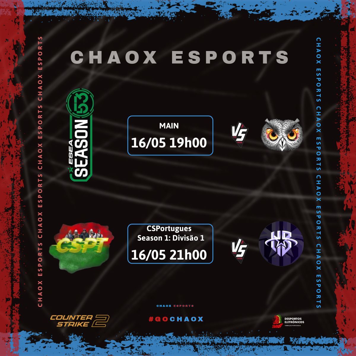 ChaoX_eSPORTS's tweet photo. 🎮 Dia de jogo duplo 🔥
🕹️ @ESEA Season 53 Main🕹️
⏲️19h
🆚 #AllEyesOn
📺https://t.co/yoeJvUpN0p
🕹️ @CSPortugues Season 1: Divisão 1🕹️
⏲️21h
🆚 @NebulaEsportspt
🤝 #GOCHAOX
@_gustaaa_ @roquethe1 @turkishstylecs
@daniel_cam17194 @Harpyj5
#CS2 #CS2PT #Esports @fpdeoficial https://t.co/idOZlQFqc5