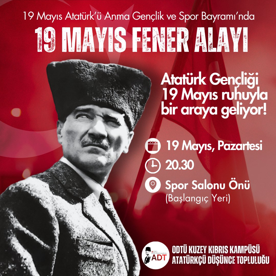 Atatürk Gençliği, 19 Mayıs Fener Alayı'nda buluşuyor!

ODTÜ Kuzey Kıbrıs Kampüsü Atatürkçü Düşünce Topluluğu olarak öncülüğünü yapacağımız 19 Mayıs Fener Alayı'na tüm üyelerimizi, kampüs öğrencilerini ve mensuplarını davet ediyoruz!

19 Mayıs ruhuyla hep birlikte ileri! 🇹🇷
