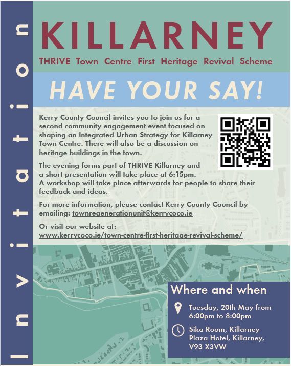 Kerry County Council is hosting a second public engagement session for THRIVE Killarney on Tuesday 20th May from 6-8pm in the Sika Room at the Killarney Plaza Hotel. The evening forms part of THRIVE Killarney and a short presentation will take place at 6:15pm.