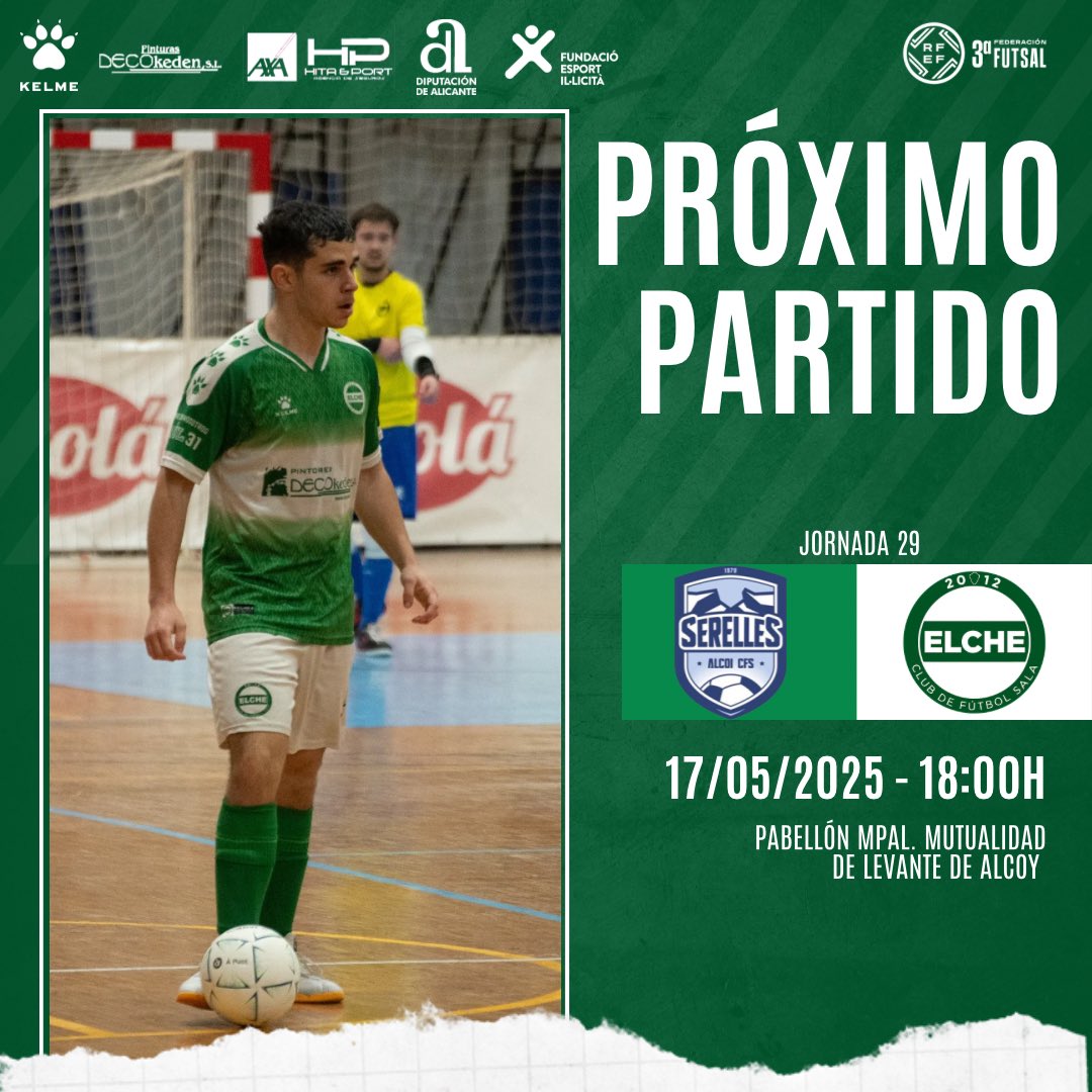 Elche C.F. Sala Decokeden Pintores (@elchecfsala) on Twitter photo 🏆 𝗧𝗲𝗿𝗰𝗲𝗿𝗮 𝗗𝗶𝘃𝗶𝘀𝗶𝗼́𝗻 / Jornada 2️⃣9️⃣
🆚 <a href="/SerellesAlcoyFS/">Serelles Alcoy CFS</a>
🗓️ Sábado 17.05.25
⏰ 18:00 h.
🏟️ Pabellón Mpal. Mutualidad de Levante de Alcoy
#ElcheCFS💚🤍 #terceradivisionfutsal #ffcv 🏆 𝗧𝗲𝗿𝗰𝗲𝗿𝗮 𝗗𝗶𝘃𝗶𝘀𝗶𝗼́𝗻 / Jornada 2️⃣9️⃣
🆚 <a href="/SerellesAlcoyFS/">Serelles Alcoy CFS</a>
🗓️ Sábado 17.05.25
⏰ 18:00 h.
🏟️ Pabellón Mpal. Mutualidad de Levante de Alcoy
#ElcheCFS💚🤍 #terceradivisionfutsal #ffcv