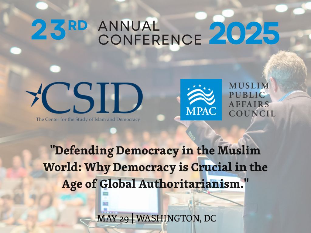23rd Annual CSID-MPAC Conference
 May 29 | Washington, DC
Join us for the CSID-MPAC Conference
"Defending Democracy in the Muslim World" 

Top voices. Urgent issues. Real solutions.

 Register: …mpac-annual-conference.eventbrite.com
#Democracy #HumanRights #CSID2025 #MPAC