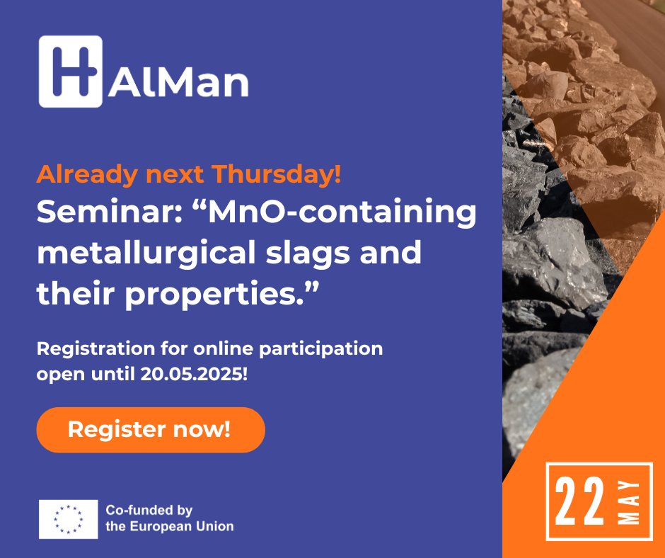 📢 Already next Thursday! Seminar: “MnO-containing metallurgical slags and their properties.” Registration is open until 20 May – secure your spot here: forms.office.com/e/cyzXcBsz1G