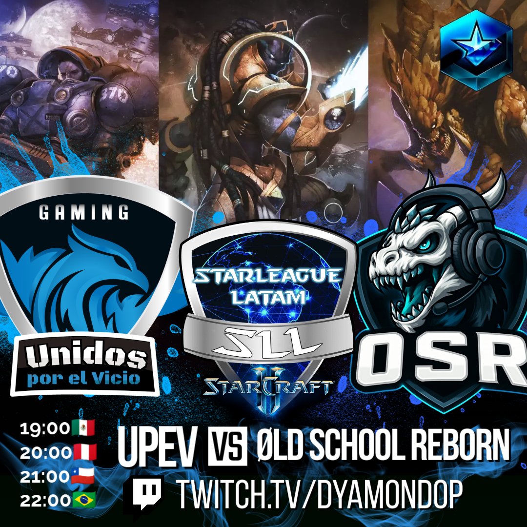 🏆STARLEAGUE LATAM SEASON 5
DIAMOND 1 - MASTER 3 DIVISION
WEEK 4 Unidos Por El Vicio🆚Øld School Reborn
20:00🇲🇽 21:00🇵🇪 22:00🇨🇱 23:00🇧🇷
May, 15 2025
🔴Stream: twitch.tv/dyamondop