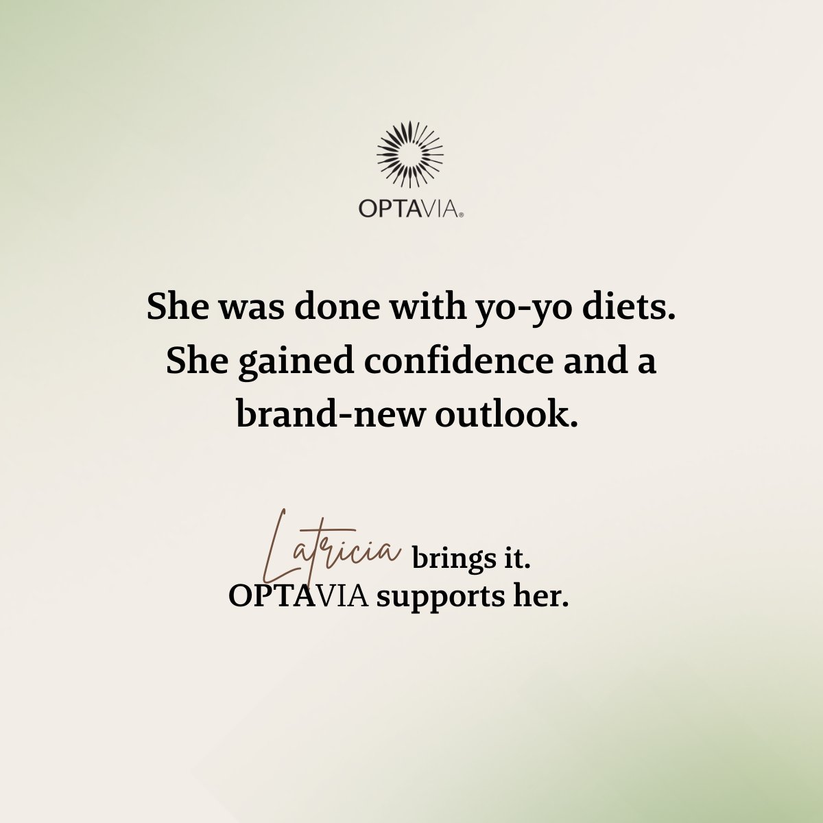 Latricia C. was done with yo-yo diets. She wanted more than weight loss — she wanted to feel healthy. With her OPTAVIA coach by her side, she found structure, support and a plan that works. Now she’s thriving.