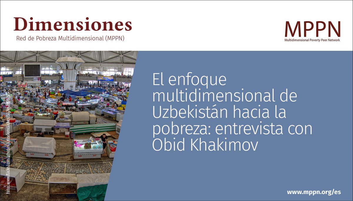OPHI (@ophi_oxford) on Twitter photo ¿Cómo se establecen las políticas de reducción de pobreza multidimensional en Uzbekistán? Obid Khakimov <a href="/CERRUZBEKISTAN/">Center for Economic Research and Reforms</a> comparte las experiencias en el desarrollo del IPM piloto de Uzbekistán y su uso en la medición de la reducción de la pobreza.
Lea aquí mppn.org/es/uzbekistans… ¿Cómo se establecen las políticas de reducción de pobreza multidimensional en Uzbekistán? Obid Khakimov <a href="/CERRUZBEKISTAN/">Center for Economic Research and Reforms</a> comparte las experiencias en el desarrollo del IPM piloto de Uzbekistán y su uso en la medición de la reducción de la pobreza.
Lea aquí mppn.org/es/uzbekistans…