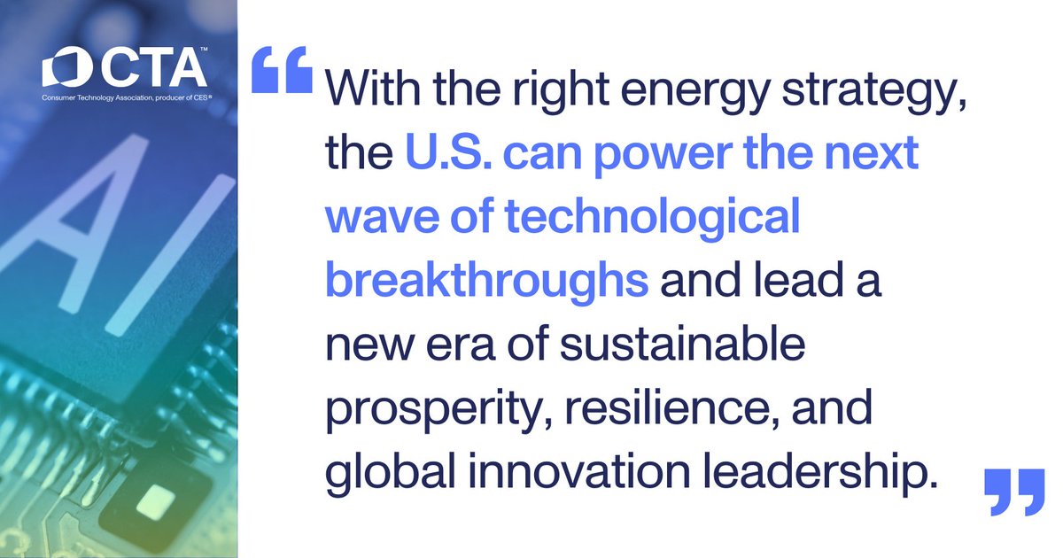 Consumer Tech Association (@ctatech) on Twitter photo The U.S. must modernize its energy infrastructure to power the next wave of AI innovation. CTA’s response to <a href="/RepFedorchak/">Congresswoman Julie Fedorchak</a> calls for faster permitting, grid upgrades, and a robust, all-of-the-above energy strategy to ensure reliability and resilience.
cta.tech/media/xogdt3ek… The U.S. must modernize its energy infrastructure to power the next wave of AI innovation. CTA’s response to <a href="/RepFedorchak/">Congresswoman Julie Fedorchak</a> calls for faster permitting, grid upgrades, and a robust, all-of-the-above energy strategy to ensure reliability and resilience.
cta.tech/media/xogdt3ek…