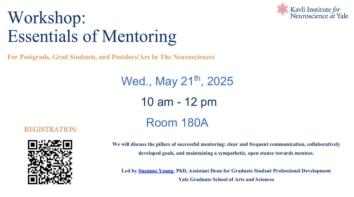 Yale Kavli Institute for Neuroscience (@kavliatyale) on Twitter photo Calling all <a href="/YaleNeuro/">Yale Neuroscience</a> postgrads, grad students & postdocs!🧠Join us for a workshop on the Essentials of Mentoring🤝 led by <a href="/Yale/">Yale University</a>'s Dr. Suzanne Young 🙌
📅 Wed., May 21 | 🕙 10am–12pm
📍 Room 180A
See flyer for more details and info on how to register👇 Calling all <a href="/YaleNeuro/">Yale Neuroscience</a> postgrads, grad students & postdocs!🧠Join us for a workshop on the Essentials of Mentoring🤝 led by <a href="/Yale/">Yale University</a>'s Dr. Suzanne Young 🙌
📅 Wed., May 21 | 🕙 10am–12pm
📍 Room 180A
See flyer for more details and info on how to register👇