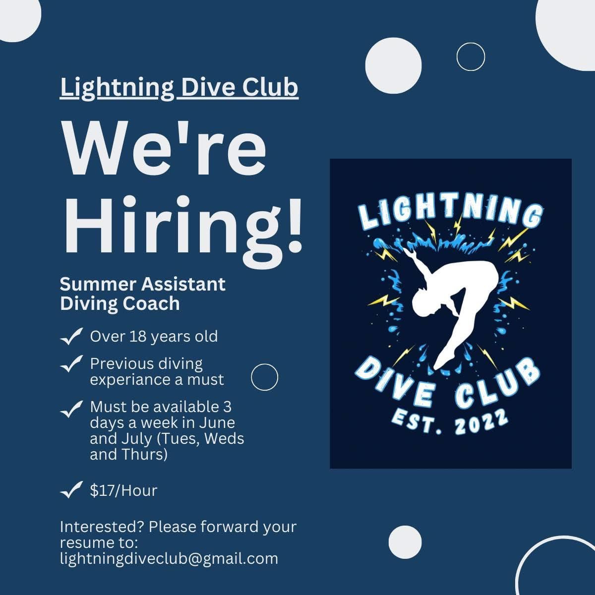 Lightning Dive Club (@lightningdiving) on Twitter photo We are looking to hire someone with diving experience for our summer diving club. MUST be, Over 18, have previous diving experience, Willing to coach 3 days a week in June and July (Tuesday, Wednesday and Thursdays) Starting pay is $17/hour. lightningdiveclub@gmail.com We are looking to hire someone with diving experience for our summer diving club. MUST be, Over 18, have previous diving experience, Willing to coach 3 days a week in June and July (Tuesday, Wednesday and Thursdays) Starting pay is $17/hour. lightningdiveclub@gmail.com
