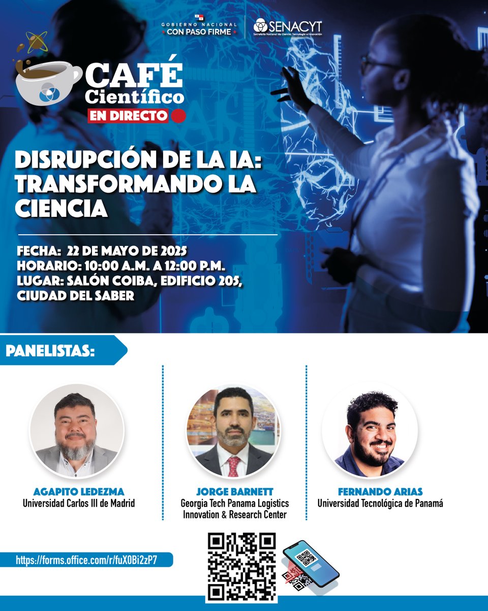 senacyt's tweet image. Le invitamos al próximo Café científico sobre Disrupción de la IA: transformando la ciencia
Fecha: 22 de mayo
Lugar: Salón Coiba, Edificio 205, Ciudad del Saber
Hora: 10:00 a.m. a 12:00 p.m.
Registro presencial: forms.office.com/r/fuX0Bi2zP7
Vía YOUTUBE
youtube.com/live/r7FvF7hyb…