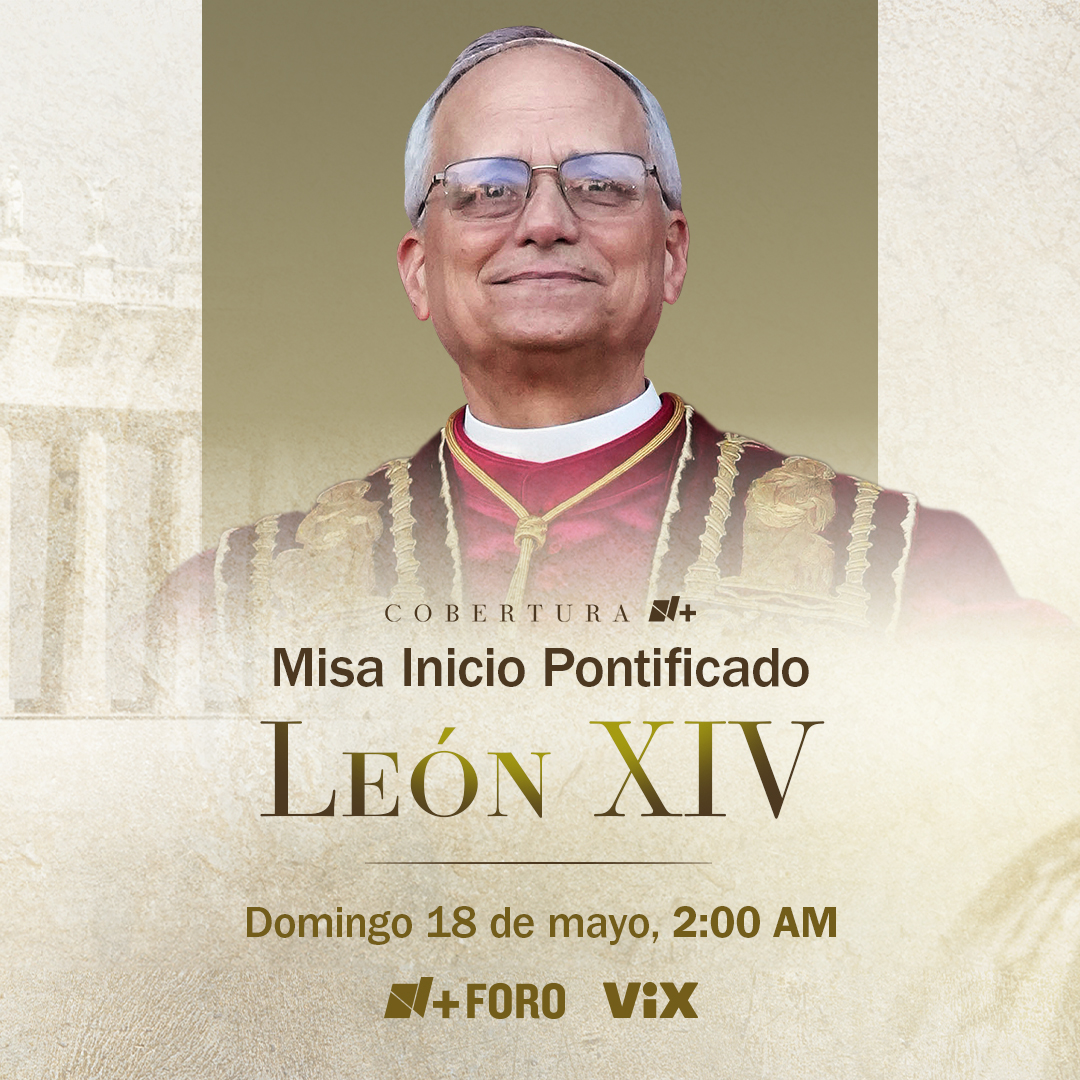 Cobertura N+ | Misa Inicio Pontificado #LeónXIV | En vivo desde el Vaticano. | Domingo 18 de mayo, 2 AM, por <a href="/nmasforo/">N+ FORO</a> | #DondeEstésEstamos