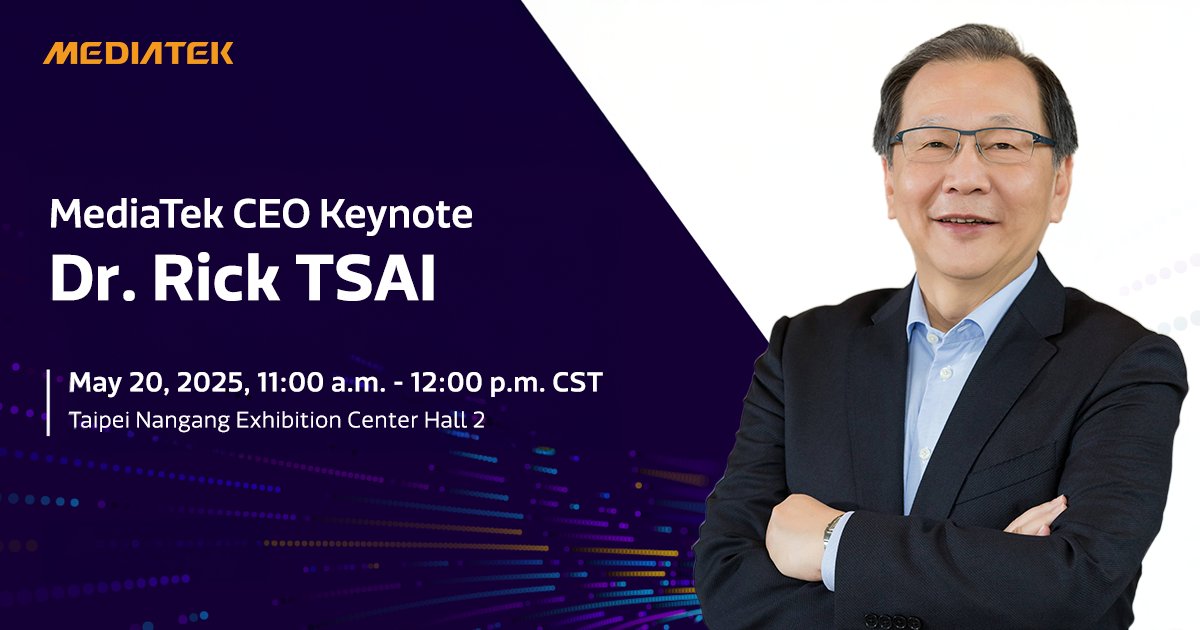 MediaTek CEO Dr. Rick Tsai will deliver a keynote on AI vision from edge to cloud on the opening day at #COMPUTEX25. Join Dr. Tsai on May 20 at 11:00 AM UTC at Taipei Nangang Exhibition Center, Hall 2, 7F or watch here: bit.ly/3FdTNOy #MediaTekComputex25