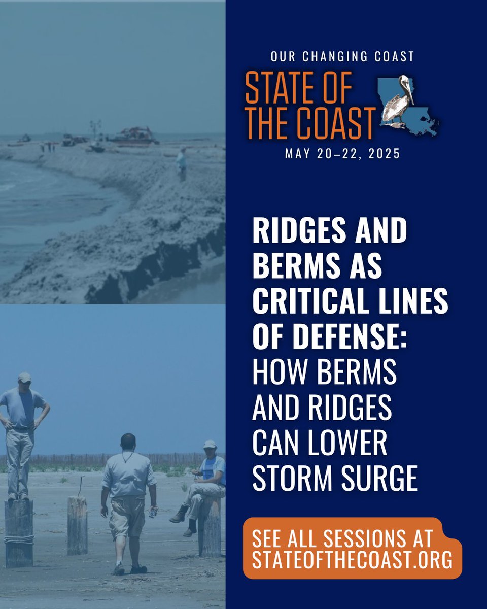 CRCL1988's tweet image. Ridges and berms play a vital role in Louisiana’s coastal protection strategy, serving as natural buffers that reduce storm surge, slow erosion, and enhance ecosystem resilience.

📅 Tuesday, May 20
🕑 2:00 – 3:30 p.m.
Register at stateofthecoast.org