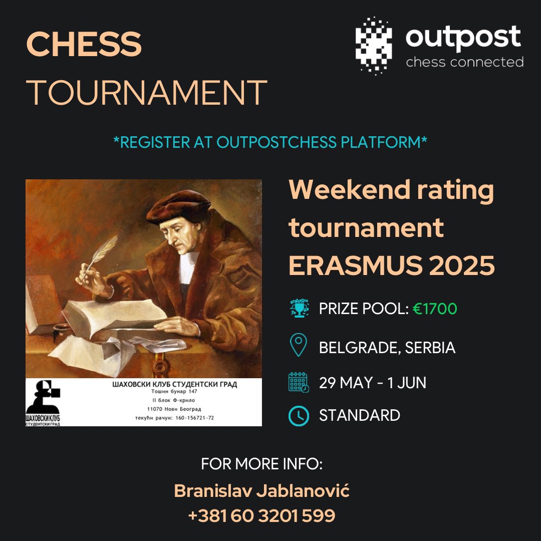 OutpostChess's tweet image. ⚠️Last call for a short OTB tournament in Belgrade!

♟️Join us in beautiful Belgrade for a weekend rated prizing tournament ERASMUS 2025!

🔗More info and registration here: app.outpostchess.com/tournament-inn…

#chess #chesstournament #classicalchess #chesslife #chesstournaments #chessplayer