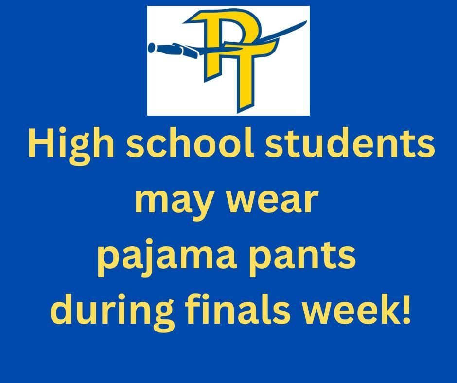 Next week - Pajama Week for Finals!