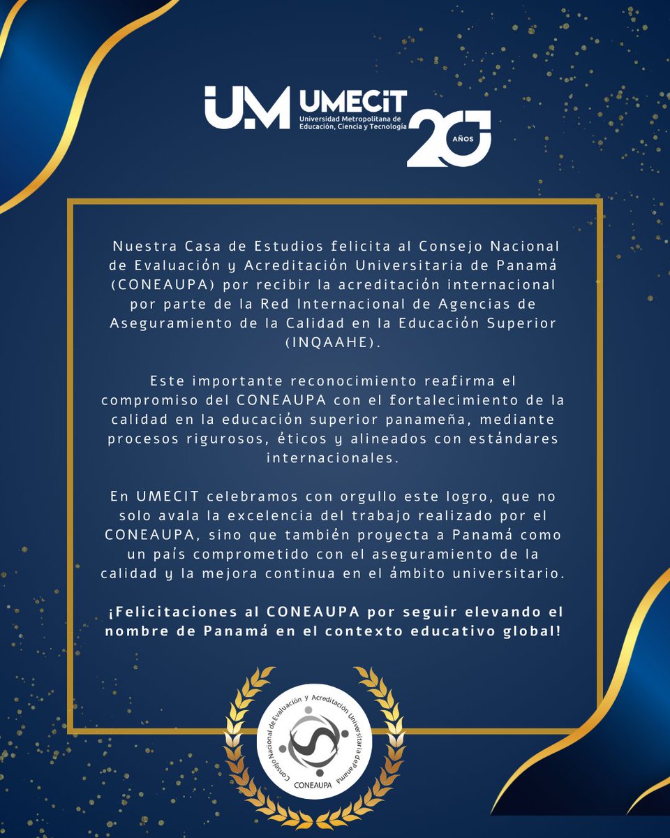 UMECIT felicita al CONEAUPA por su acreditación internacional otorgada por INQAAHE.
Este logro destaca su compromiso con la calidad y la mejora continua en la educación superior panameña.

¡Celebramos este reconocimiento que posiciona a Panamá en el escenario educativo global!