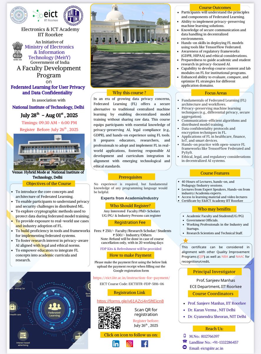 🚀 Join the FDP on Federated Learning for User Privacy &amp; Data Confidentiality by IIT Roorkee &amp; NIT Delhi | July 28–Aug 2, 2025.
 🗓️ Register by July 26!
 #FDP #DataPrivacy #FederatedLearning #IITRoorkee #NITDelhi #MeitY