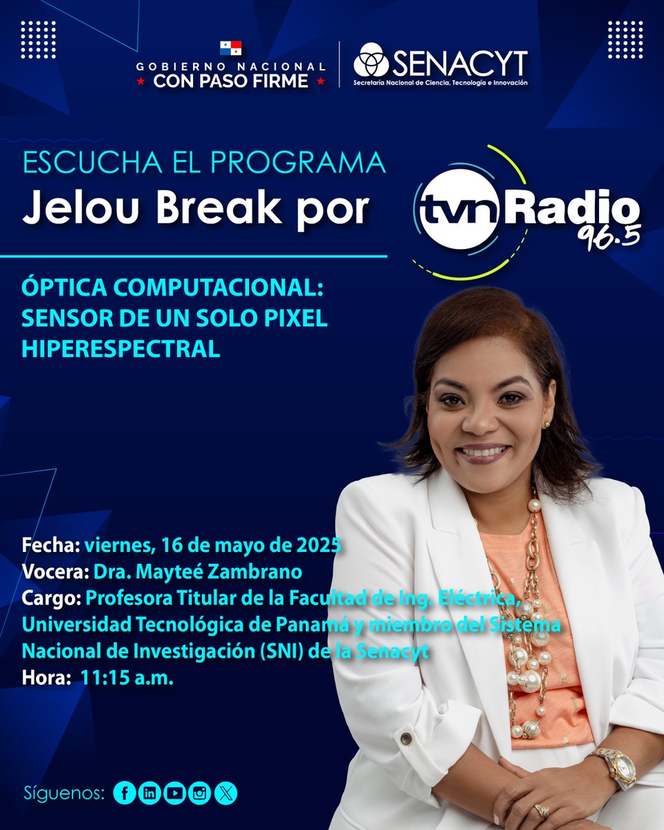 senacyt's tweet image. ¡No dejes de sintonizar Jelou Break hoy 16 de mayo por TVN Radio en alianza con @senacyt!
Nos acompaña la Dra. Mayteé Zambrano, con el tema: ÓPTICA COMPUTACIONAL: SENSOR DE UN SOLO PIXEL HIPERESPECTRAL
🕚 Hora: 11:15 AM
📍96.5 FM | 96.7 FM