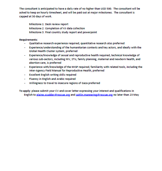 IAWG Maternal & Newborn Health Sub-working Group (@bornintocrisis) on Twitter photo .<a href="/RESCUEorg/">IRC - International Rescue Committee</a> is seeking a candidate to undertake a #MISP Process Evaluation in #Gaza. You must speak English & Arabic & be familiar w/#SRH & MISP. If interested, submit CV & cover letter detailing your qualifications in English to elaine.scudder@rescue.org by 23 May, 2025. .<a href="/RESCUEorg/">IRC - International Rescue Committee</a> is seeking a candidate to undertake a #MISP Process Evaluation in #Gaza. You must speak English & Arabic & be familiar w/#SRH & MISP. If interested, submit CV & cover letter detailing your qualifications in English to elaine.scudder@rescue.org by 23 May, 2025.