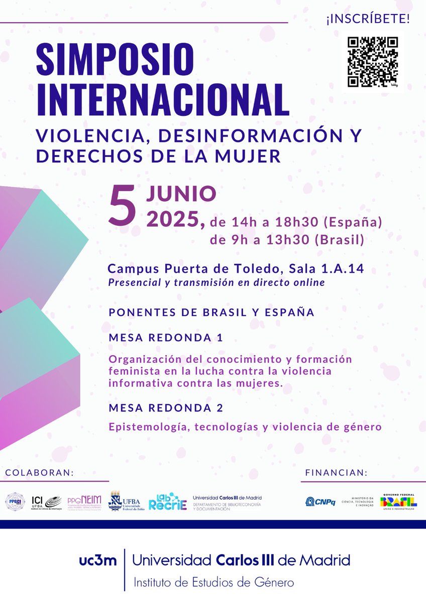 Simpósio Internacional sobre Violência, Desinformação e Direitos da Mulher, que ocorrerá de forma híbrida ( online e presencial ) no dia 5 de junho de 2025, a partir das 9h (Brasil) /14h (Espanha), disponível em: uc3m.es/ss/Satellite/I…
Inscriçoes em: 
docs.google.com/forms/d/e/1FAI…
