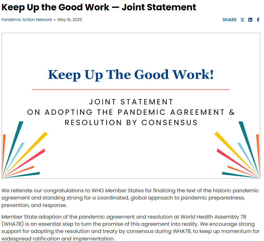 PandemicAction's tweet image. Big week ahead at #WHA78. See our joint statement from @PandemicAction, @TheIndPanel's @HelenClarkNZ, @fourpawsint, @GPHC_Panel, and Spark Street - encouraging strong support for adopting the resolution and pandemic treaty by consensus. pandemicactionnetwork.org/news/keep-up-t…