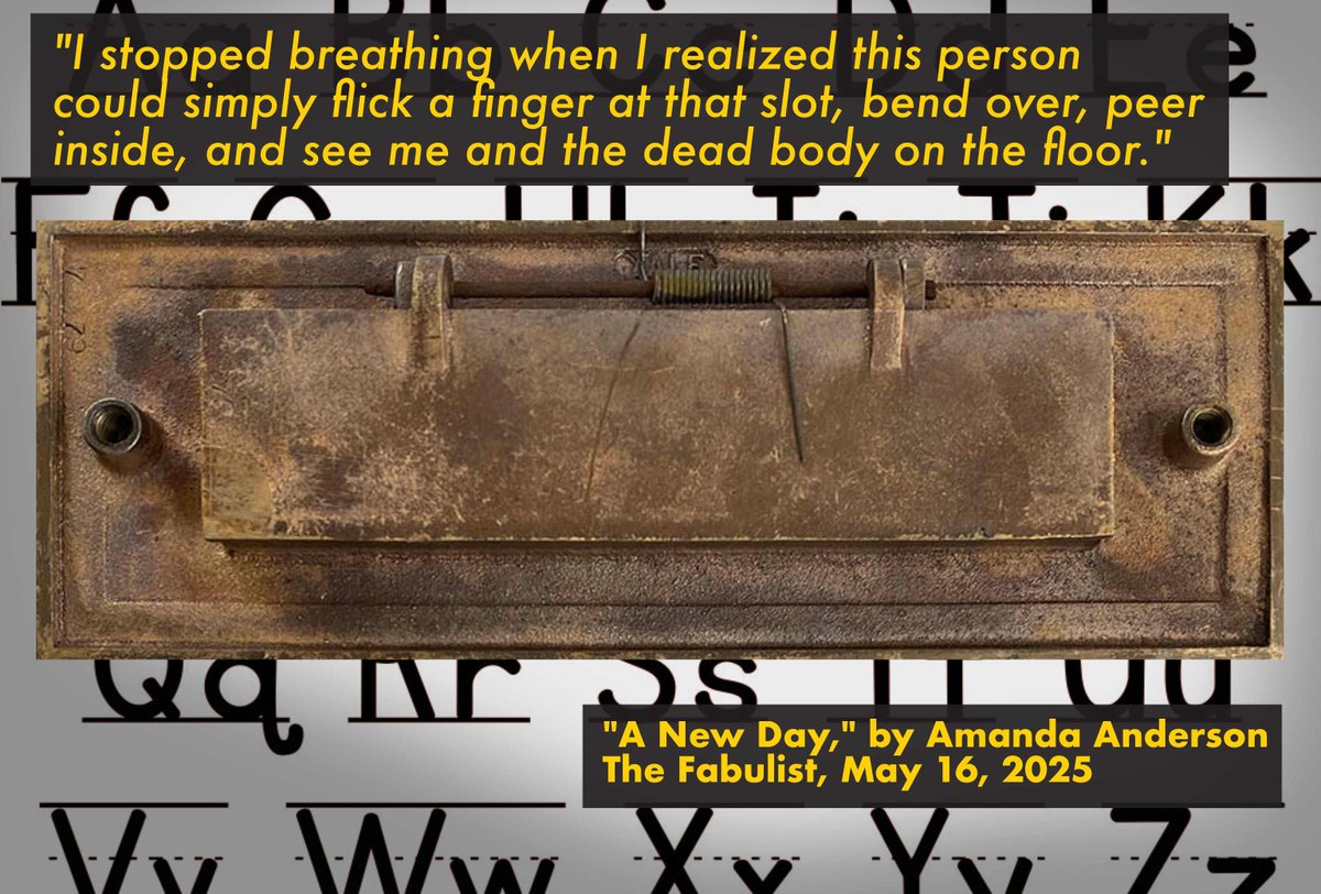 The Fabulist Magazine (@fabulisttales) on Twitter photo "I stopped breathing when I realized this person could simply flick a finger at that slot, bend over, peer inside, and see me and the dead body on the floor." A NEW DAY by Amanda Anderson <a href="/magic_etc/">A. Anderson</a>
fabulistmagazine.com/a-new-day/
#absurd
#murder
#shortstory
#weirdtale
#timeloop "I stopped breathing when I realized this person could simply flick a finger at that slot, bend over, peer inside, and see me and the dead body on the floor." A NEW DAY by Amanda Anderson <a href="/magic_etc/">A. Anderson</a>
fabulistmagazine.com/a-new-day/
#absurd
#murder
#shortstory
#weirdtale
#timeloop