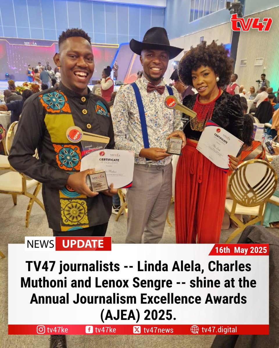 tv47ke (@tv47newske) on Twitter photo TV47 journalists -- Linda Alela, Charles Muthoni and Lenox Sengre -- shine at the Annual Journalism Excellence Awards (AJEA) 2025.
<a href="/Lsengre1/">Lenox Sengre</a> <a href="/linda_alela/">Linda Alela</a>
#TV47 #AJEA2025 TV47 journalists -- Linda Alela, Charles Muthoni and Lenox Sengre -- shine at the Annual Journalism Excellence Awards (AJEA) 2025.
<a href="/Lsengre1/">Lenox Sengre</a> <a href="/linda_alela/">Linda Alela</a>
#TV47 #AJEA2025