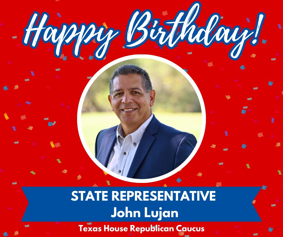 TXGOPCaucus's tweet image. Wishing Rep. @LujanForTX a very happy birthday from the Texas House Republican Caucus!