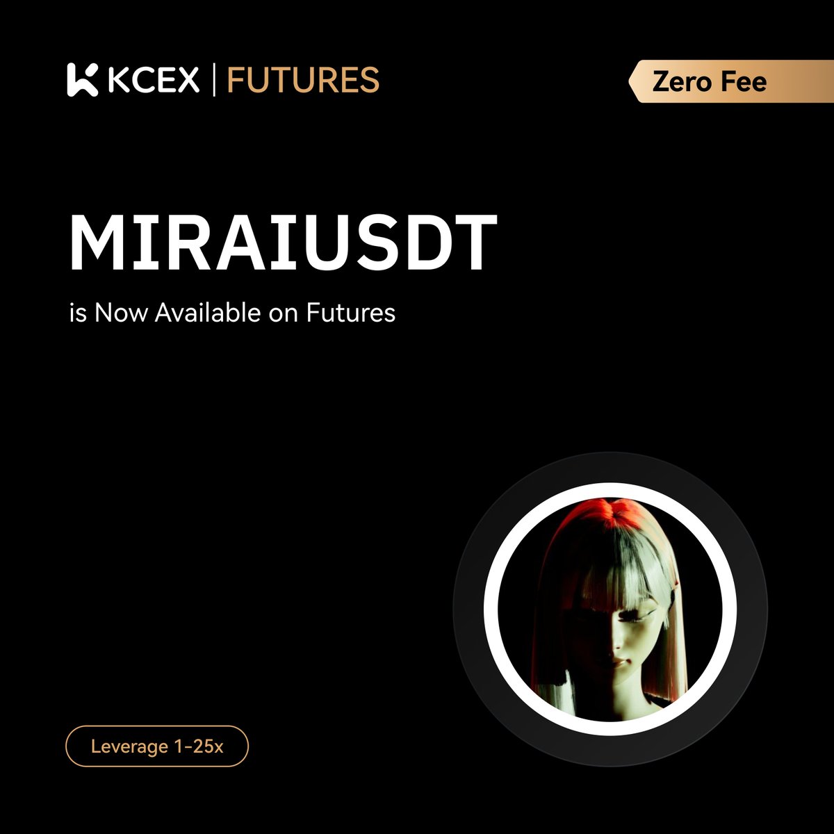 #KCEX New Future Listing !

🔹 KCEX has launched $MIRAI perpetual futures.
🔹 Leverage:  1-25x

🔥Trade Now:
kcex.com/futures/exchan…