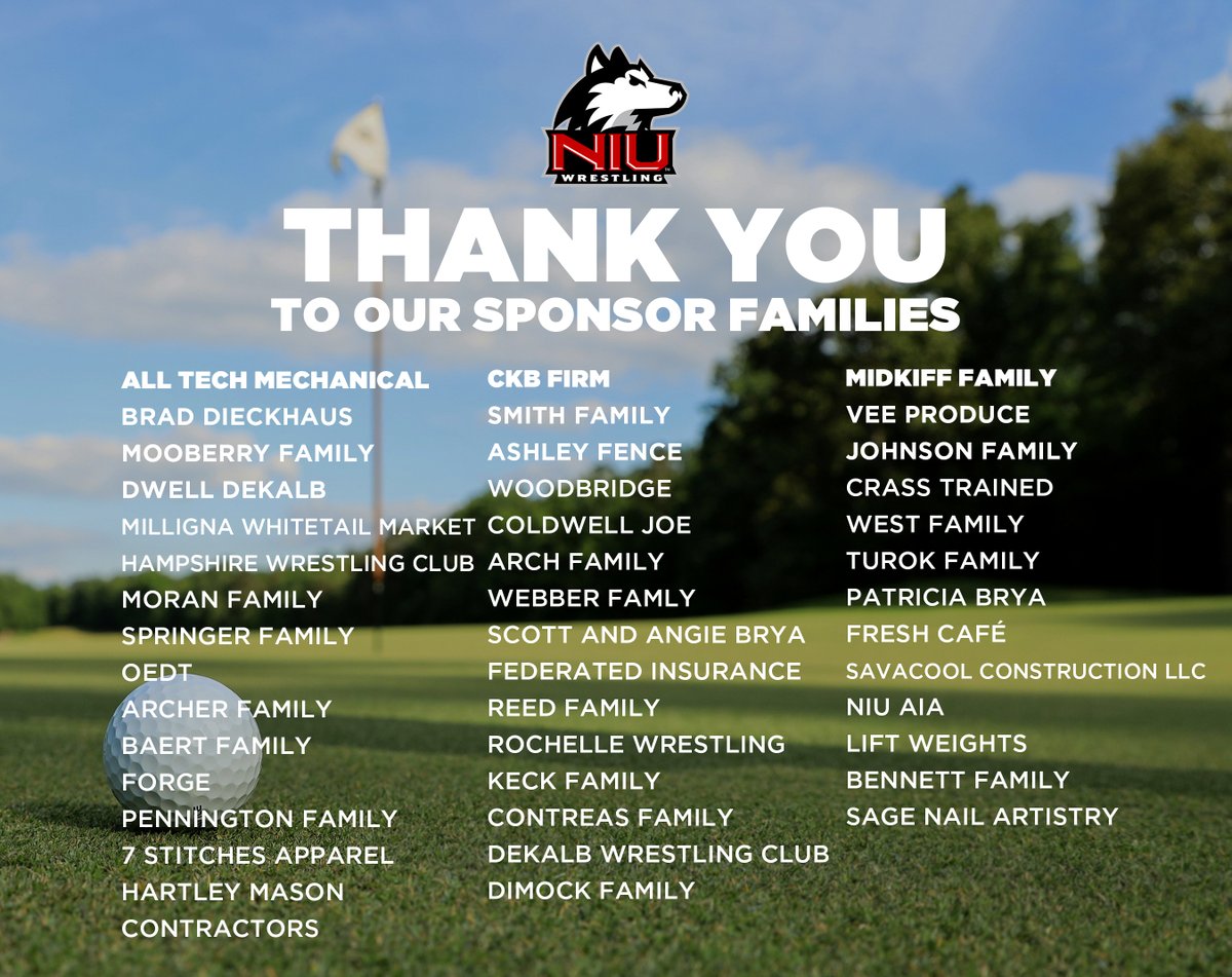 Thank you to our NIU Wrestling families to made contributions to our 2025 Golf Outing! We appreciate your love and support of our program.

#WorkLikeADog