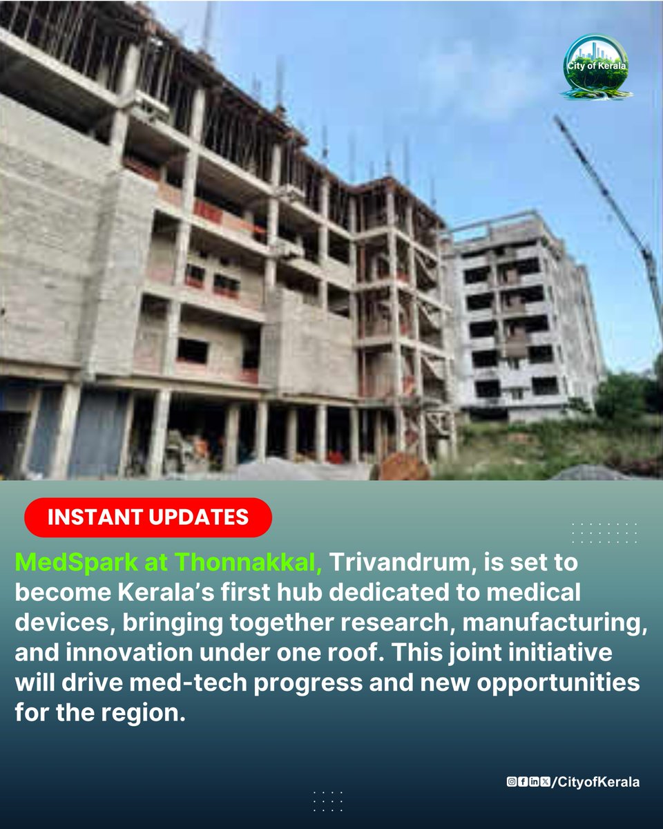 Kerala_City's tweet photo. Kerala’s first dedicated medical devices park, MedSpark, is rising in Thonnakkal, Trivandrum, set to become a major med-tech hub. Which innovation do you want to see in healthcare next? #MedSpark #KeralaMedTech #HealthcareInnovation https://t.co/MJts1SCWLB