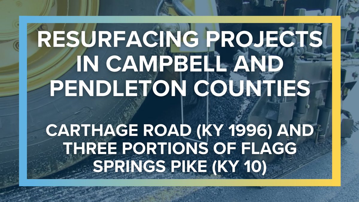 A resurfacing project in Campbell/Pendleton Counties will begin next week. Including Carthage Road (KY 1996) and three portions of Flagg Springs Pike (KY 10)

Expect single lane closures during daytime working hours.

Read more about the project here: lnks.gd/2/32ht-TZ