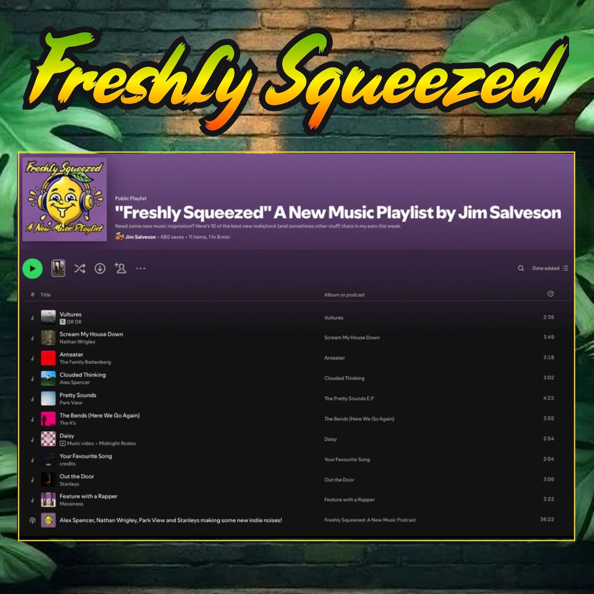 Marking the start of the weekend with 10 of the finest new tunes in my ears this week.

The Freshly Squeezed playlist for the week is GO... with another chance to check out this weeks podcast too.

Get involved (and tell ya mates): open.spotify.com/playlist/76Qbr…