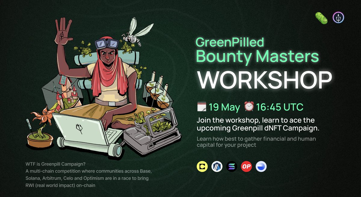 Bounty Masters around the world, this one is for you! 

Join the workshop on May 19, where we explain how Greenpill dNFTs can raise financial and human capital for your environmental and social impact projects. 

Link to register 👇
