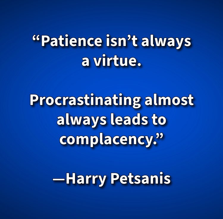 harrypetsanis's tweet photo. “Patience isn’t always a virtue.
Procrastinating almost always leads to complacency.”
—Harry Petsanis
#ProcrastinationKills
#PatienceWithPurpose
#TakeActionNow
#AvoidComplacency
“Procrastination Disguises Itself as Patience” by Harry Petsanis, Mindset Consultant https://t.co/f4nK4aPg2y
