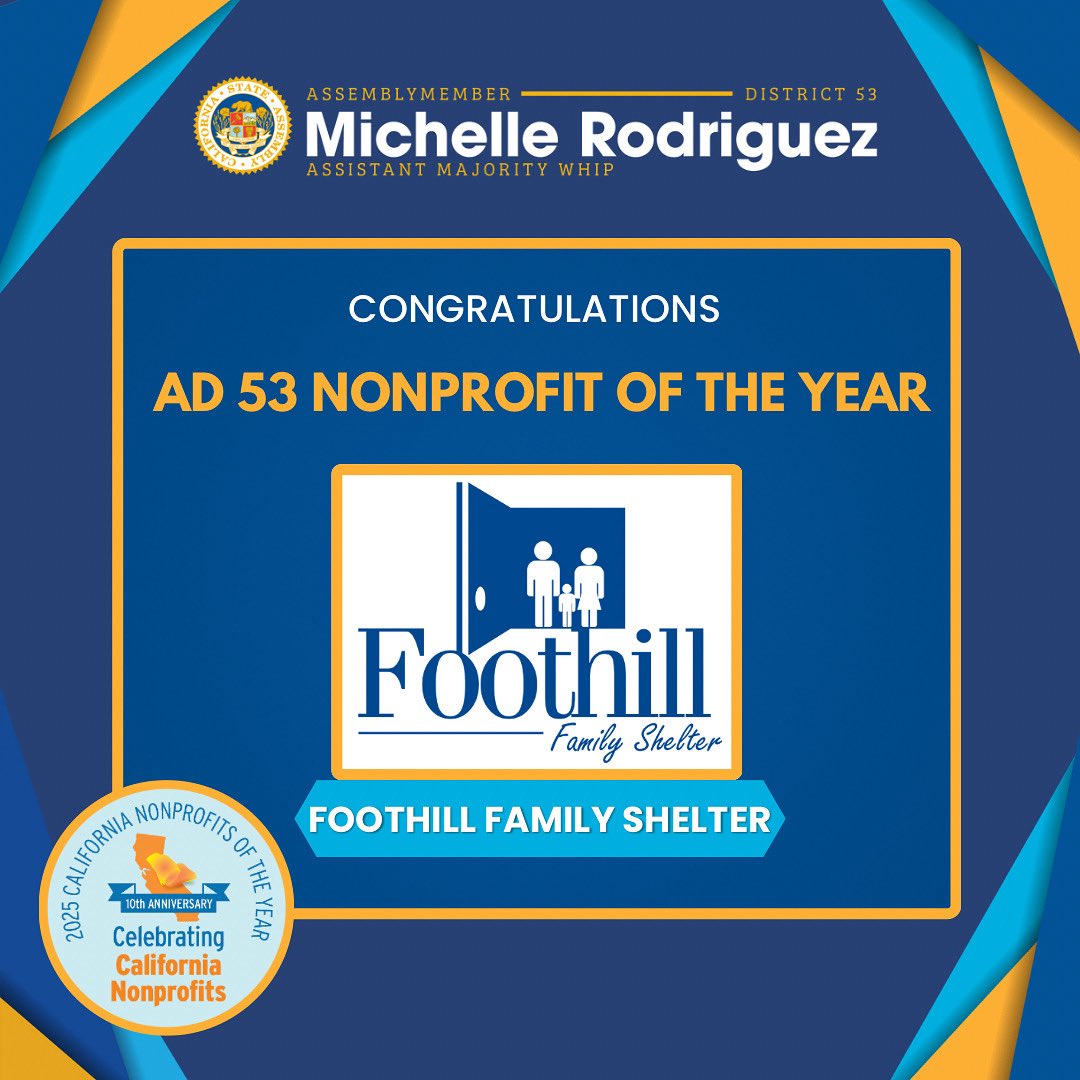AsmMRodriguez's tweet image. I’m proud to announce that I’ve selected Foothill Family Shelter as the 2025 Nonprofit of the Year for AD 53! I look forward to honoring them in Sacramento later this month.
#AD53 #NonprofitOfTheYear #FoothillFamilyShelter