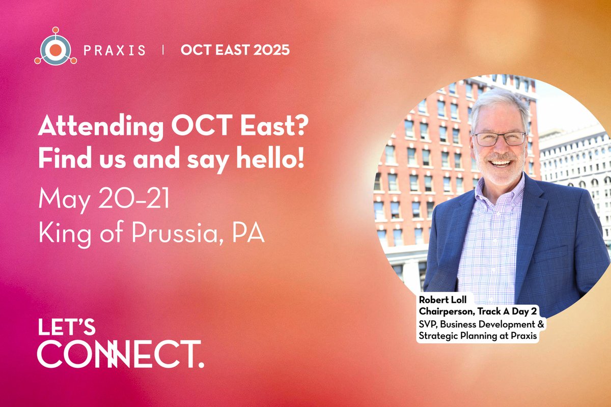 Praxis is looking forward to attending #OCTEast next week where Robert Loll, our SVP of business development and strategic planning will serve as chairperson. Hope to see you there!

#clinicaltrials #alwaysconnecting #patientrecruitment