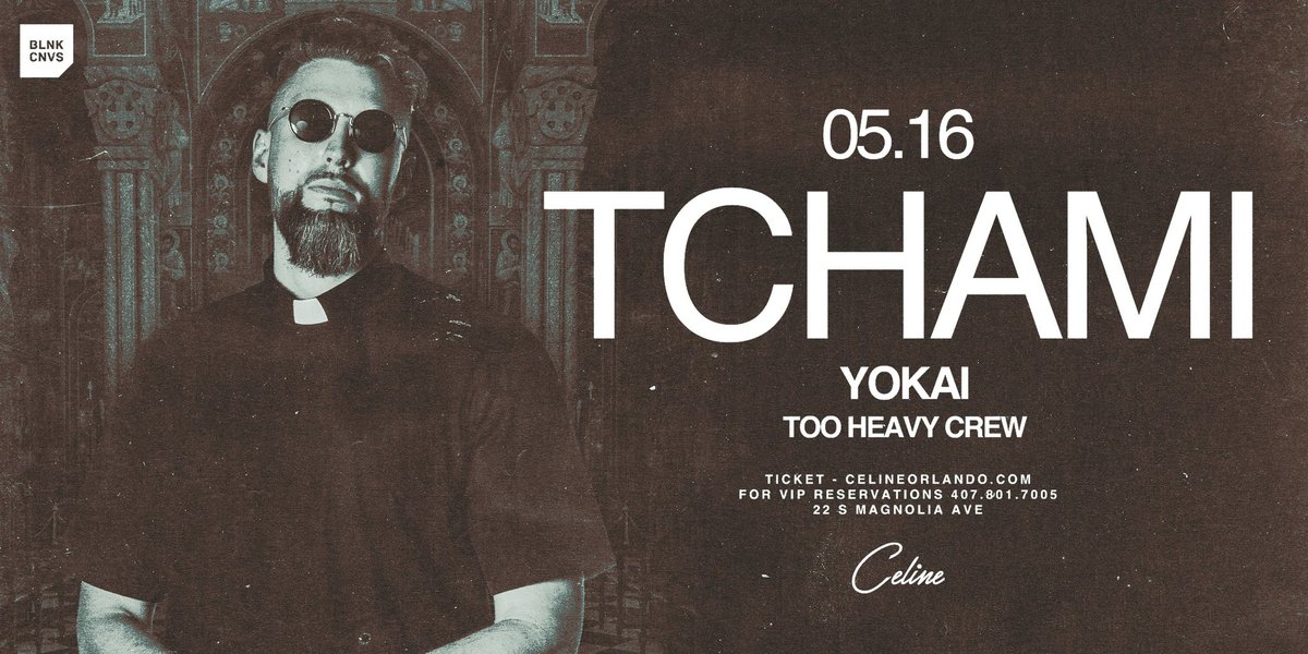 🎊 Taking over  <a href="/celine_orlando/">Celine Orlando</a> tonight with <a href="/iamTchami/">TCHAMI</a> and YOKAI 🎊

(eventbrite.com/e/tchami-at-ce… )