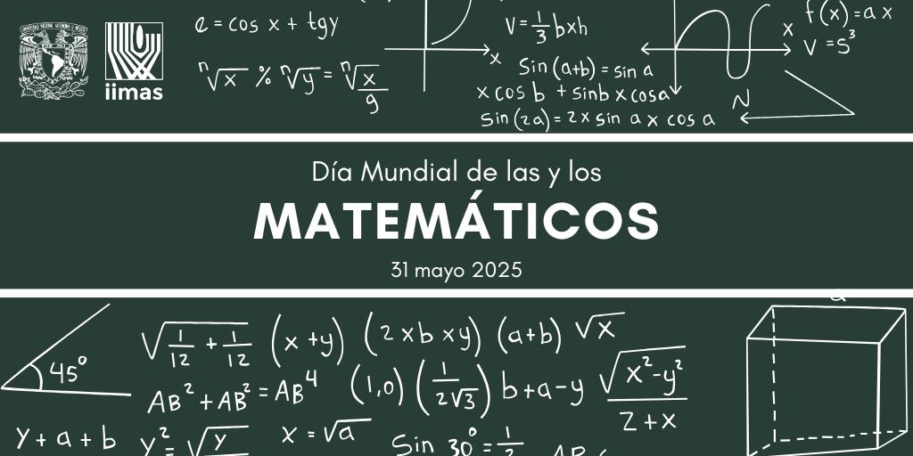 IIMAS_UNAM's tweet photo. 🔢 31 de mayo | Día Mundial de las y los Matemáticos
Un reconocimiento a quienes dedican su vida a descifrar el universo con fórmulas, teorías y estructuras. 🌌✏️
¡Feliz día a la comunidad matemática!
#31DeMayo #Matemáticas #DíaDeLasYLosMatemáticos https://t.co/RnXa7FGy7H