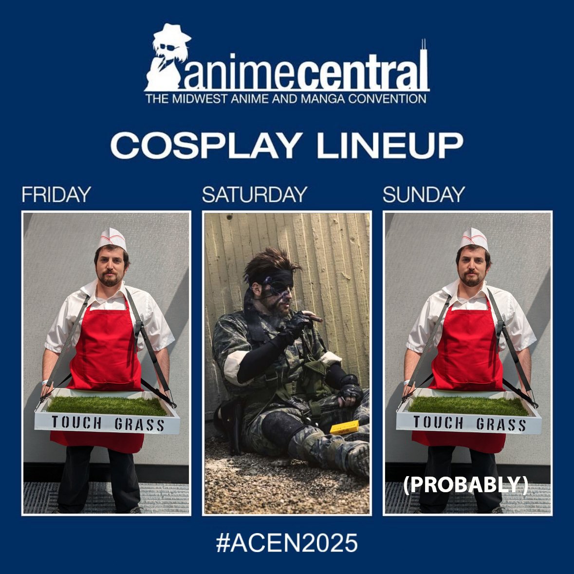 ZManCosplay's tweet photo. I am once again at Anime Central for ACEN 2025.

Here's the planned lineup for the weekend. I'll also be featuring some new props and giveaways!

#ACen2025 #AnimeCentral #animecentral2025 #cosplay #metalgearsolid https://t.co/Nu8Gtzhcfr