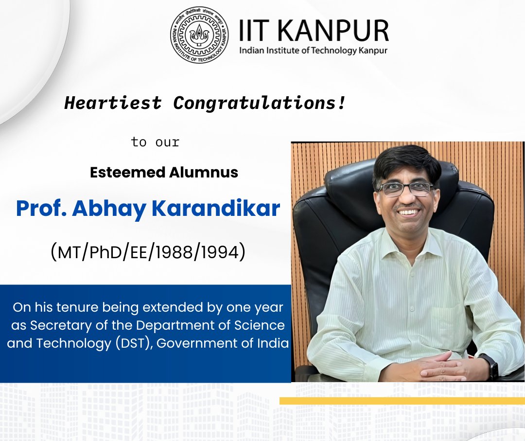 We extend our heartiest congratulations to our esteemed alumnus Prof. Abhay Karandikar, former Director of IIT Kanpur, on the extension of his tenure as Secretary, Department of Science and Technology (DST), Government of India, for a period of one year.

Under his leadership,
