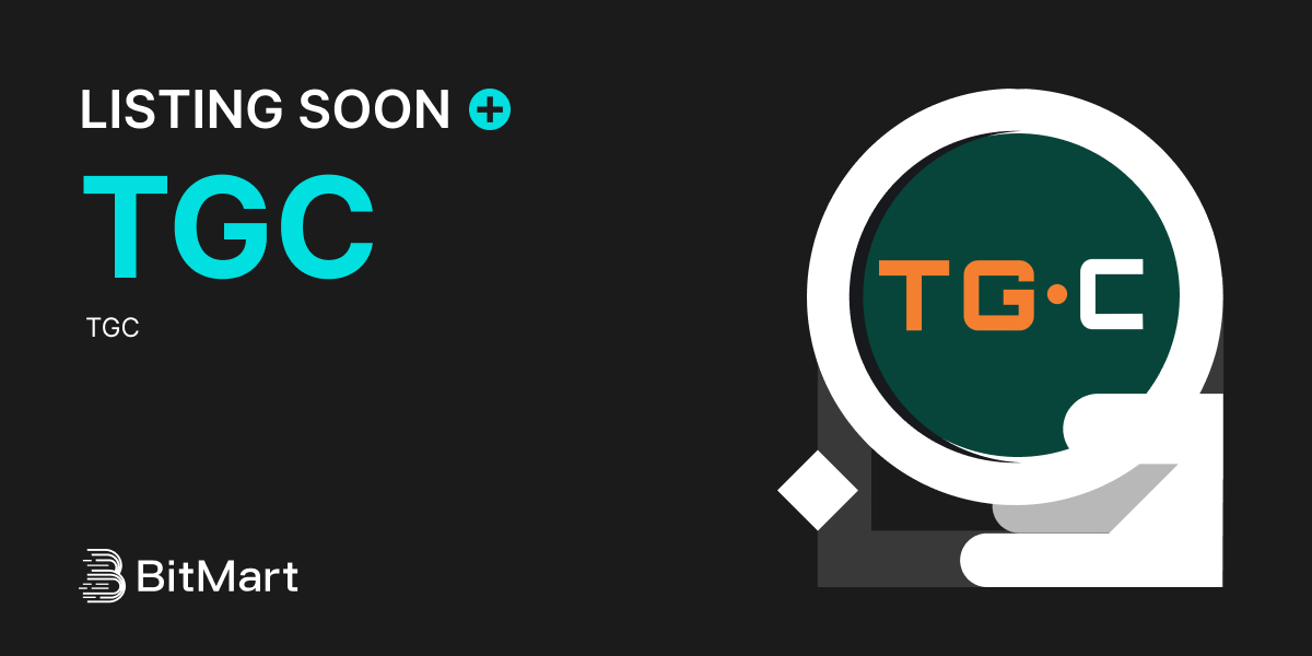 🌟 Upcoming New Listing 🌟

🤩 #BitMart will list $TGC soon!

🔥Register Now: bitmart.com/invite/OPS/en-…

👀Keep an eye on our socials for further announcements.

👇Share in the comments what you like about this project !