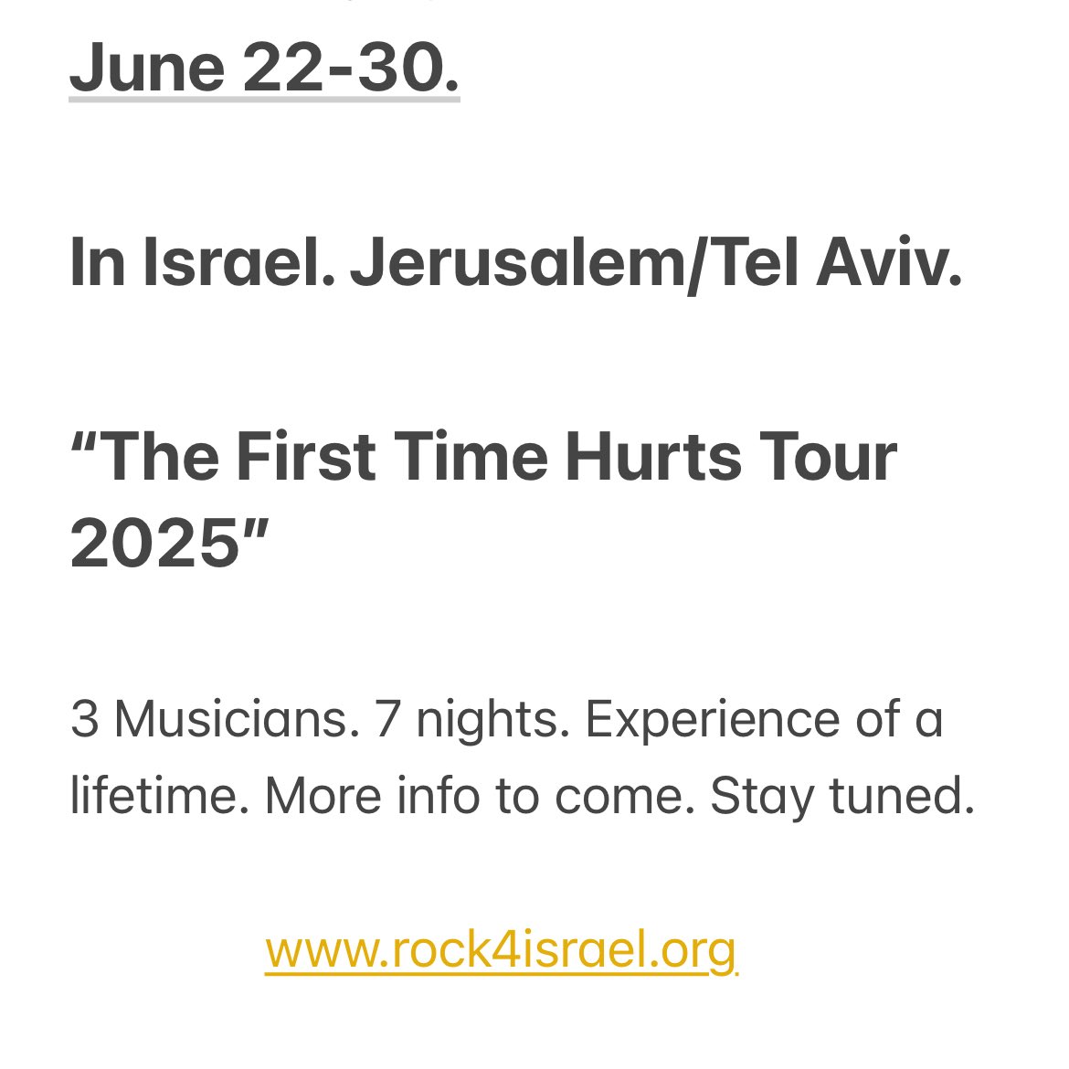 thejewishrapper's tweet photo. After years of hard work the first #Rock4Israel tour will happen. (assuming no pandemics, war, acts of Gd, uprisings, arrests, natural disasters, indigestion, floods or meteors) I am calling it “The First Time Hurts” Tour 2025.

While this tour will be a lighter version of the vision it will still be quite impactful, fun and meaningful - and plenty of #music and people coming together. I’ll announce the 3 #musicians and more details very soon as well as tour content. It’ll be great. Follow along @Rock4Israel on the socials. @davidmdraiman @FleurHassanN @rubin_eric @genesimmons @johnondrasik @MichaelRapaport @CherieCurrie3