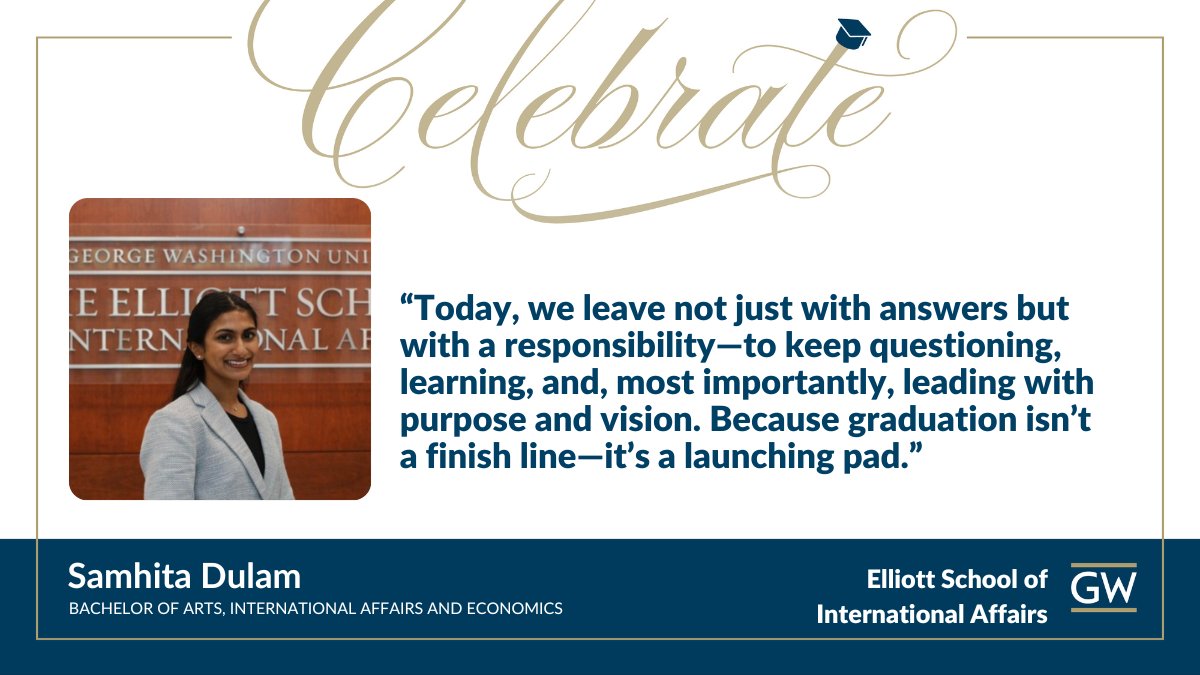 The Elliott School (@elliottschoolgw) on Twitter photo Student speaker Samhita Dulam reminded her fellow graduates that commencement is not the end of their journey. It is the beginning of a lifelong commitment to learning, growth, and leading with purpose. #ElliottGraduation Student speaker Samhita Dulam reminded her fellow graduates that commencement is not the end of their journey. It is the beginning of a lifelong commitment to learning, growth, and leading with purpose. #ElliottGraduation